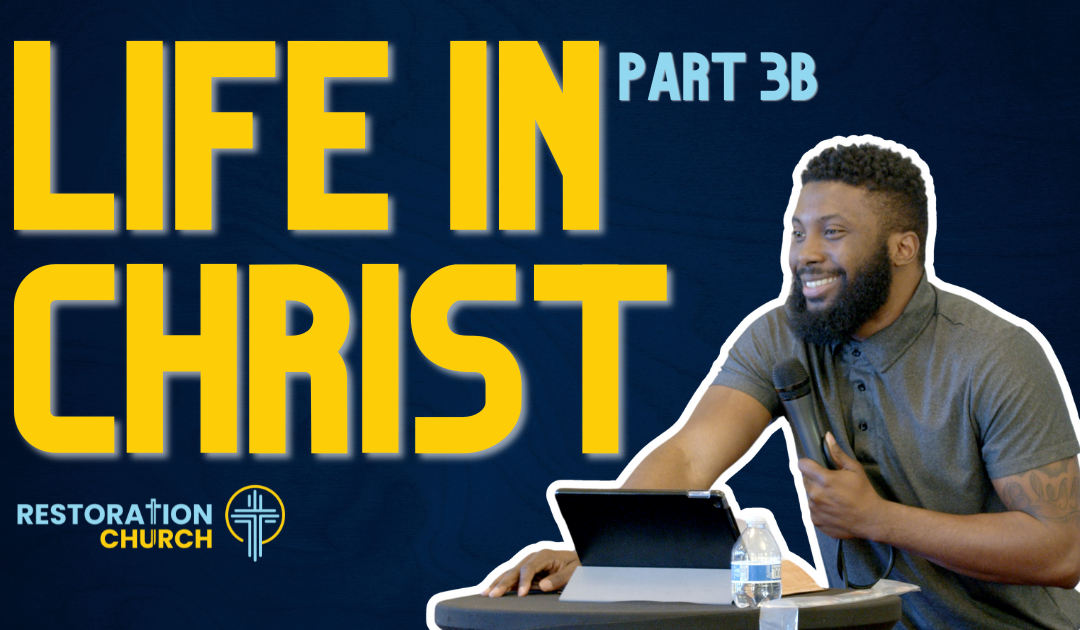 Life in Christ – Part 3B | Loving Like Christ: The Husband’s Call to Selfless Love